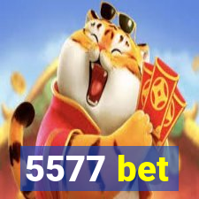 5577 bet